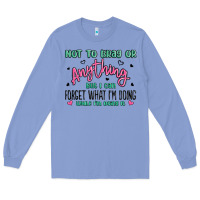 Colony Blue not to brag or anything but i can forget what im d Long Sleeve Tee - MaliasSmallBusiness