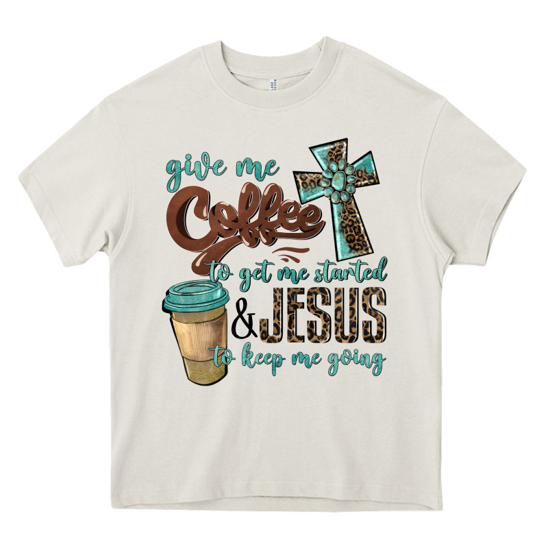 Give Me Coffee To Get Me Started & Jesus To Keep Me Going Heavy Core Tee by BarkalooDesign | Teevron
