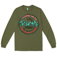 Army Green floatin on the river killin my liver Long Sleeve Tee - MaliasSmallBusiness