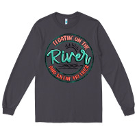 Smoke floatin on the river killin my liver Long Sleeve Tee - MaliasSmallBusiness