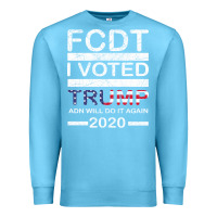 Ocean Blue hell yeah i voted trump and will do it again 2020 Premium Sweatshirt - Bettercallsaul