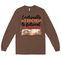 Chestnut emotionally attached to fictional characters Long Sleeve Tee - MaliasSmallBusiness