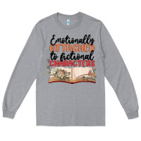 Heather Grey emotionally attached to fictional characters Long Sleeve Tee - MaliasSmallBusiness