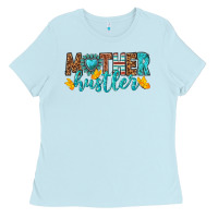 Baby Blue mother hustler Ladies Tee - texasbilliewilder