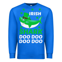 True Royal Irish Shark Doo Doo Doo Saint Patricks Day Premium Sweatshirt - Bettercallsaul