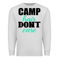 Dove Grey Camp Hair Don't Care Black Premium Sweatshirt - Bettercallsaul