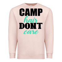 Camp Hair Don't Care Black Premium Sweatshirt | Teevron
