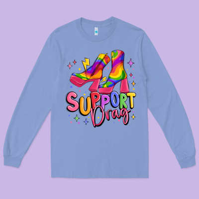 Support Drag Pride Long Sleeve Tee Designed By Maliassmallbusiness