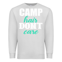 Dove Grey Camp Hair Don't Care Black Premium Sweatshirt - Bettercallsaul