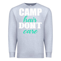 Heather Grey Camp Hair Don't Care Black Premium Sweatshirt - Bettercallsaul