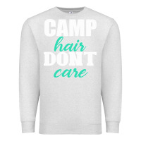 Oatmeal Heather Camp Hair Don't Care Black Premium Sweatshirt - Bettercallsaul
