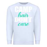 White Camp Hair Don't Care Black Premium Sweatshirt - Bettercallsaul