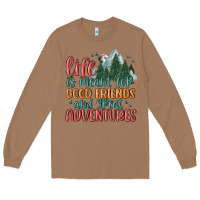 Toasted Coconut life is meant for good friends and great adventure Long Sleeve Tee - MaliasSmallBusiness