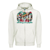 Oatmeal Heather With God All Things Are Possible With Sombrero Sku Zipper Hoodie - BundleAndBundleShop