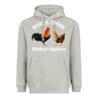 Moon Dust Rise and Shine Mother Cluckers Heavyweight Hoodie - Bettercallsaul