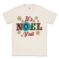 Natural it's noel y'all Classic Tee - AdoDesignShop