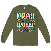 Army Green pray more worry less Long Sleeve Tee - MaliasSmallBusiness