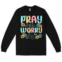 Black pray more worry less Long Sleeve Tee - MaliasSmallBusiness