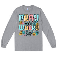 Heather Grey pray more worry less Long Sleeve Tee - MaliasSmallBusiness