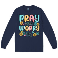 Navy pray more worry less Long Sleeve Tee - MaliasSmallBusiness