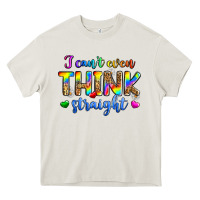 I Can't Even Think Straight Heavy Core Tee | Teevron