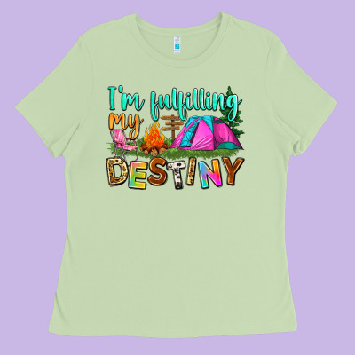 I'm Fulfilling My Destiny Ladies Tee Designed By Zillion Design Studio
