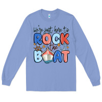 Colony Blue were just here to rock the boat Long Sleeve Tee - MaliasSmallBusiness