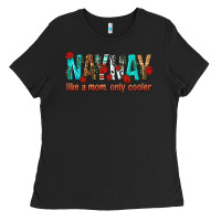 Black naynay like a mom only cooler Ladies Tee - texasbilliewilder