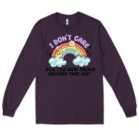 Plum i dont care how you were raised Long Sleeve Tee - MaliasSmallBusiness