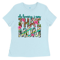 Baby Blue oh honey i am that mom mothers day Ladies Tee - texasbilliewilder