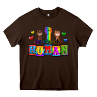 Chocolate Brown we are all human Heavy Core Tee - Zillion Design Studio
