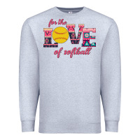Heather Grey For The Love Of Softball Premium Sweatshirt - Bettercallsaul