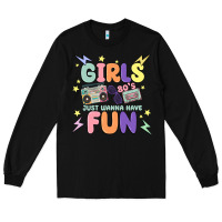 Black girls just wanna have fun Long Sleeve Tee - MaliasSmallBusiness