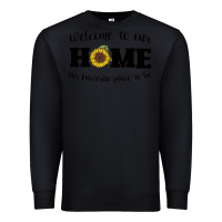 Black welcome to our Home Sunflower Premium Sweatshirt - Bettercallsaul