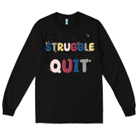 Black you may see me struggle Long Sleeve Tee - MaliasSmallBusiness
