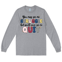 Heather Grey you may see me struggle Long Sleeve Tee - MaliasSmallBusiness