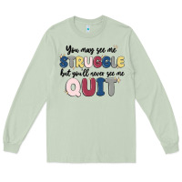 Matcha you may see me struggle Long Sleeve Tee - MaliasSmallBusiness