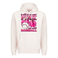 Pale Pink In October We Wear Pink and Watch Baseball Premium Hoodie - texasbilliewilder