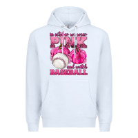 White In October We Wear Pink and Watch Baseball Premium Hoodie - texasbilliewilder