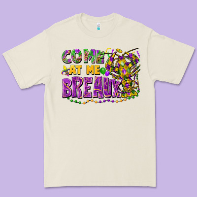 Come At Me Breaux Premium Tee Designed By Fadigitalartstudio