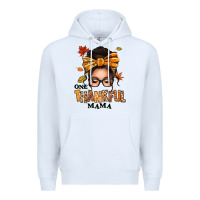 White one thankful mama afro messy bun Premium Hoodie - texasbilliewilder