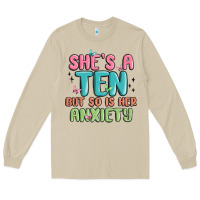 Mushroom she's a ten but so is her anxiety Long Sleeve Tee - MaliasSmallBusiness