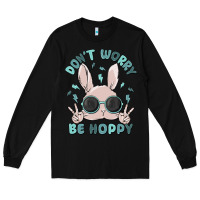 Don't Worry Be Hoppy Long Sleeve Tee | Teevron