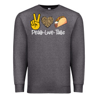 Charcoal Heather Peace Love Tacos Premium Sweatshirt - Bettercallsaul
