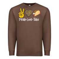 Chestnut Peace Love Tacos Premium Sweatshirt - Bettercallsaul