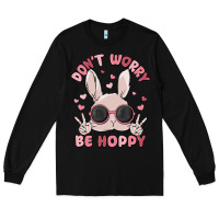 Black don't worry be hoppy Long Sleeve Tee - MaliasSmallBusiness