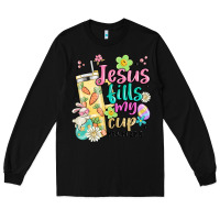 Black easter jesus fills my cup Long Sleeve Tee - MaliasSmallBusiness