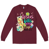 Burgundy easter jesus fills my cup Long Sleeve Tee - MaliasSmallBusiness