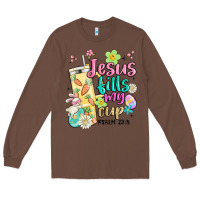 Chestnut easter jesus fills my cup Long Sleeve Tee - MaliasSmallBusiness
