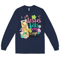 Navy easter jesus fills my cup Long Sleeve Tee - MaliasSmallBusiness